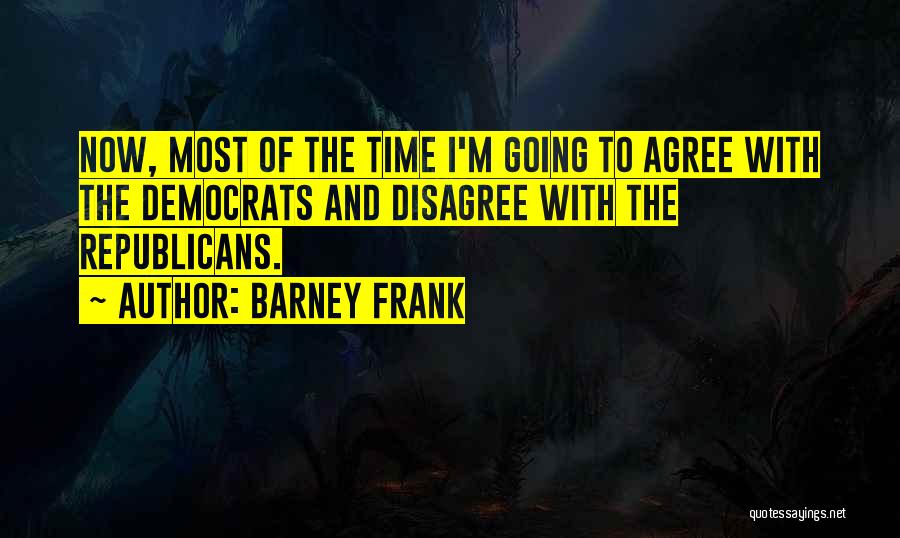 Barney Frank Quotes 750295