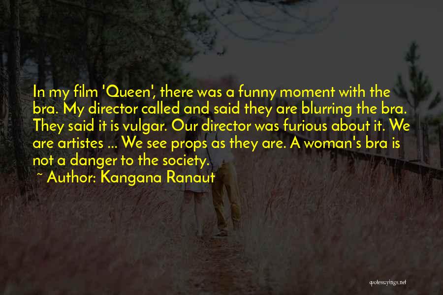 Barney's Version Novel Quotes By Kangana Ranaut