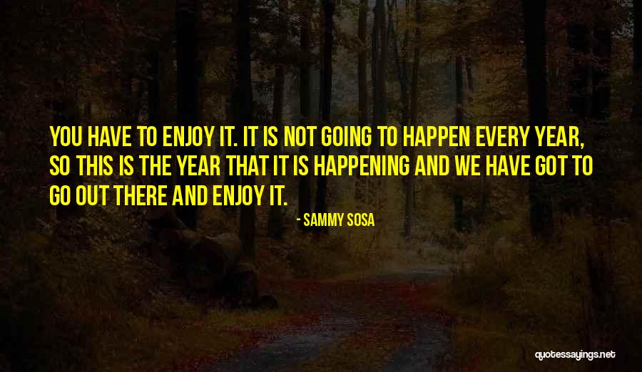 Barnham Realty Quotes By Sammy Sosa Barnham Realty Quotes By Sammy Sosa