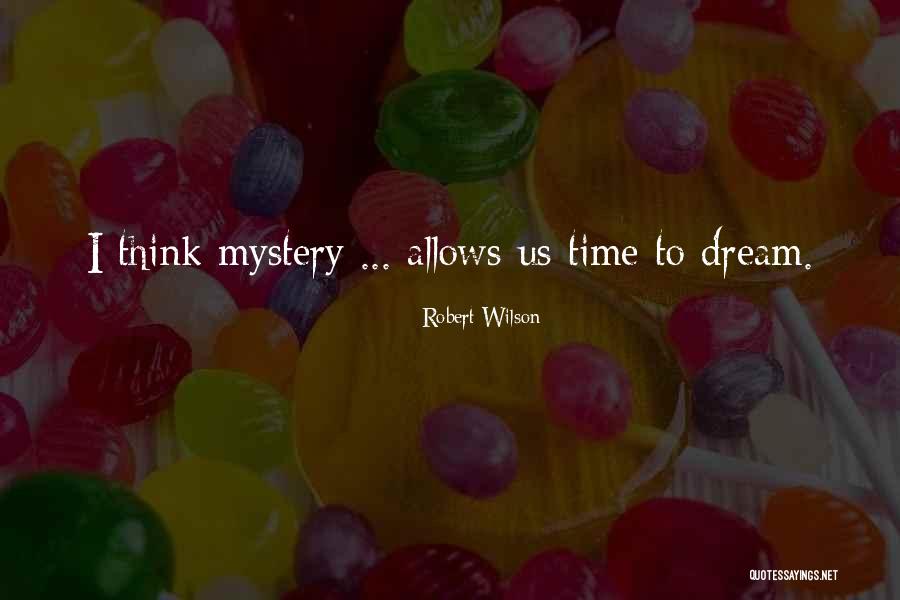 Barnizado Que Quotes By Robert Wilson Barnizado Que Quotes By Robert Wilson
