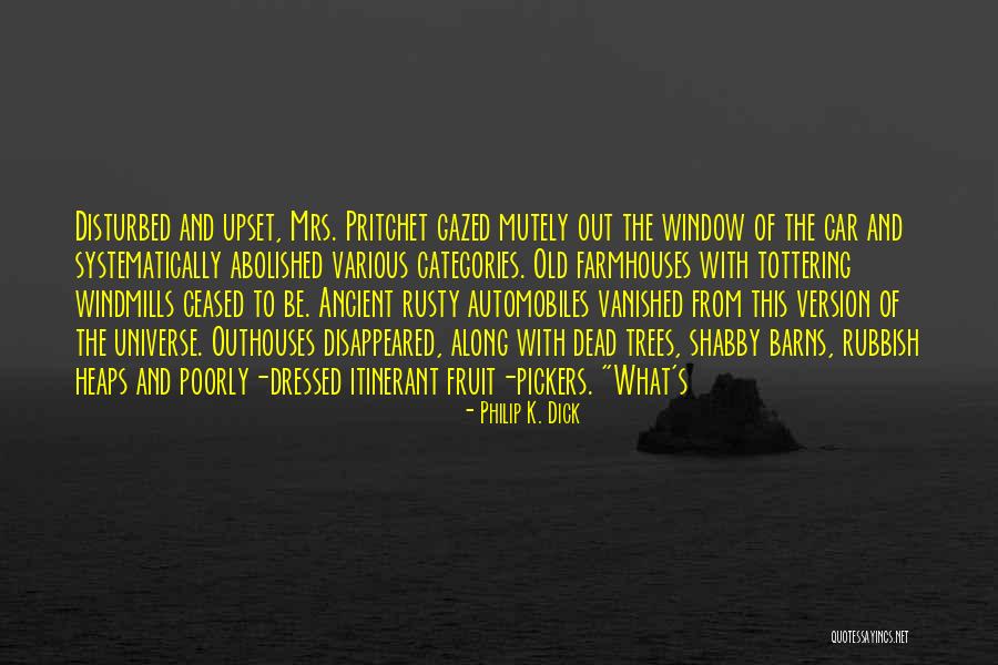 Barns Quotes By Philip K. Dick Barns Quotes By Philip K. Dick