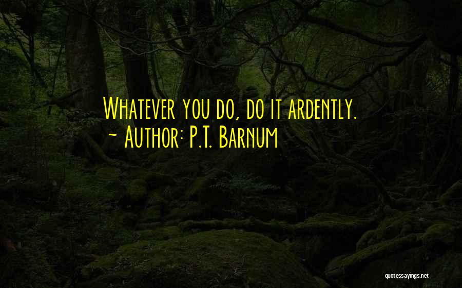 Barnum Quotes By P.T. Barnum