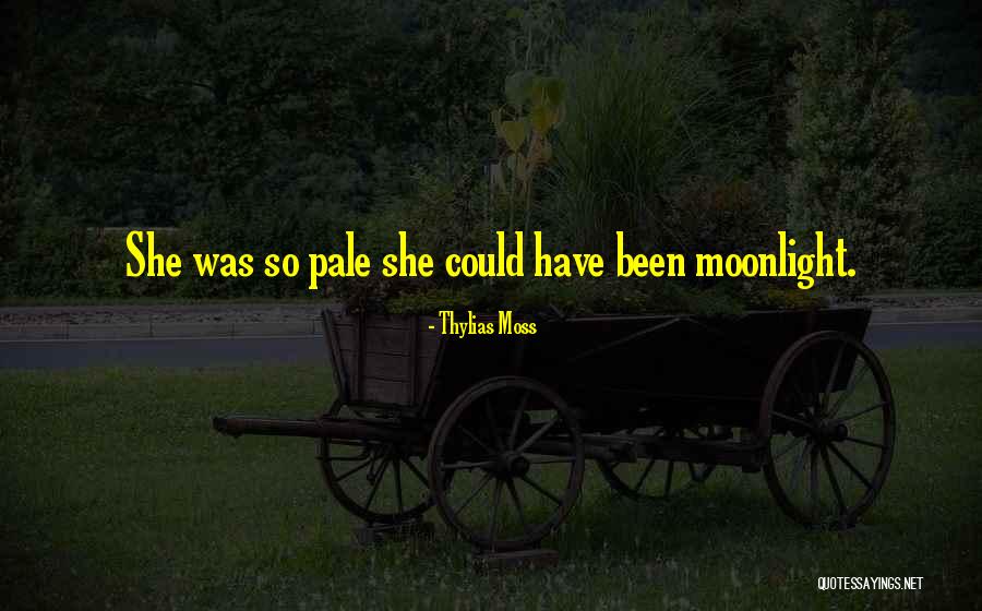 Baroja Quotes By Thylias Moss