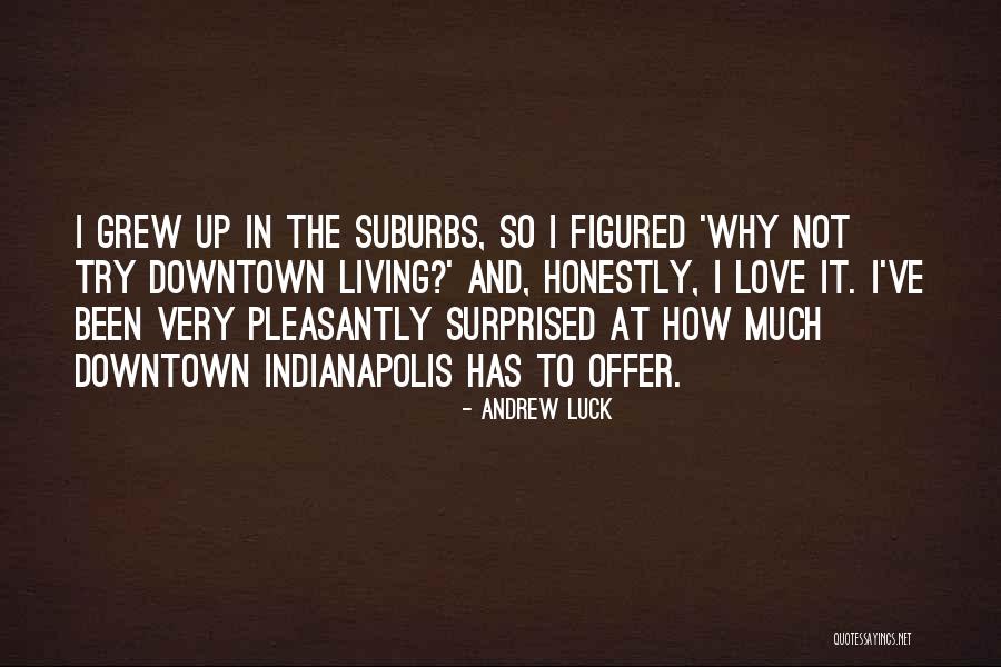 Baroja Writer Quotes By Andrew Luck Baroja Writer Quotes By Andrew Luck