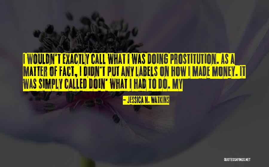 Barolli Desk Quotes By Jessica N. Watkins Barolli Desk Quotes By Jessica N. Watkins