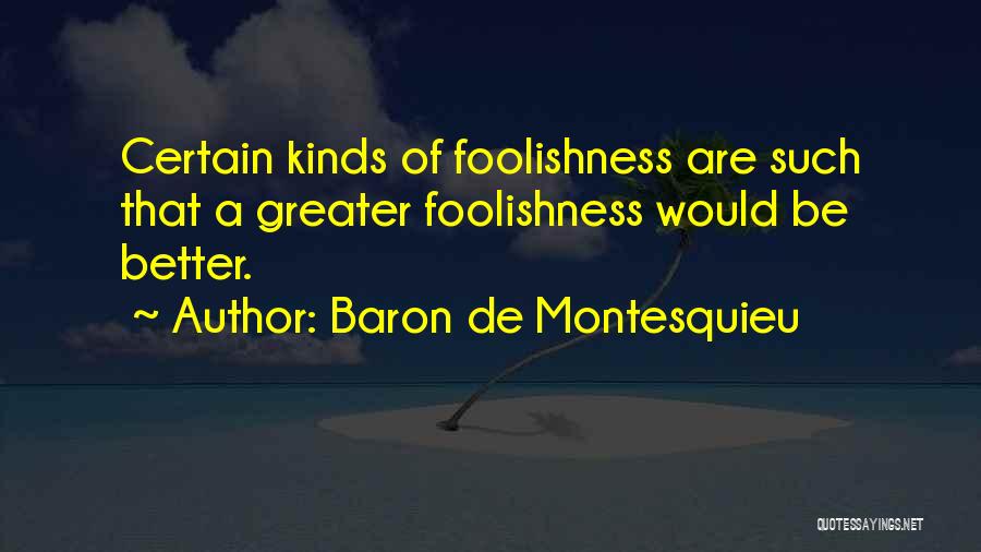 Baron De Montesquieu Quotes 1952243