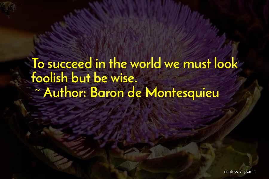 Baron De Montesquieu Quotes 2057493
