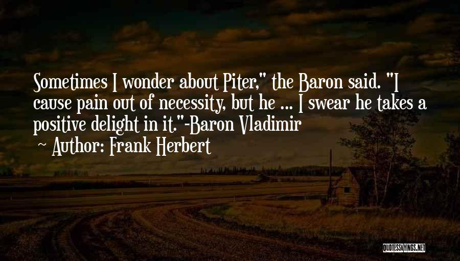 Baron Harkonnen Quotes By Frank Herbert