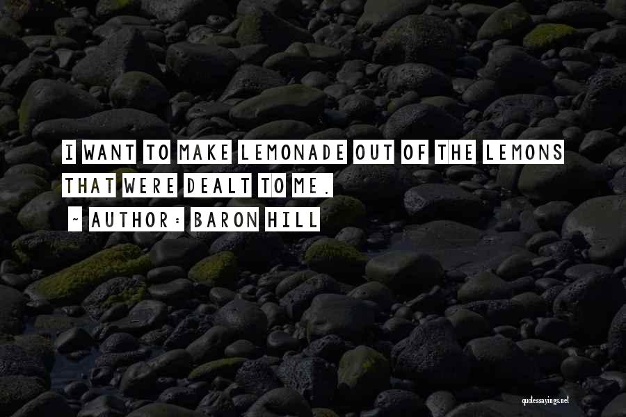Baron Hill Quotes 1438263
