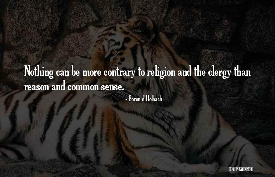 Baron Holbach Quotes By Baron D'Holbach Baron Holbach Quotes By Baron D'Holbach