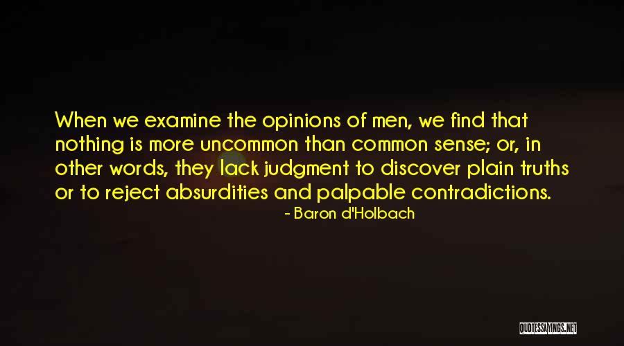 Baron Holbach Quotes By Baron D'Holbach Baron Holbach Quotes By Baron D'Holbach