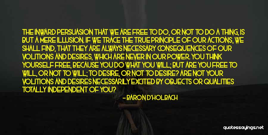Baron Holbach Quotes By Baron D'Holbach Baron Holbach Quotes By Baron D'Holbach