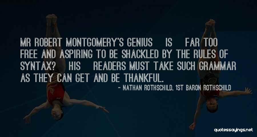 Baron Nathan Rothschild Quotes By Nathan Rothschild, 1st Baron Rothschild Baron Nathan Rothschild Quotes By Nathan Rothschild, 1st Baron Rothschild