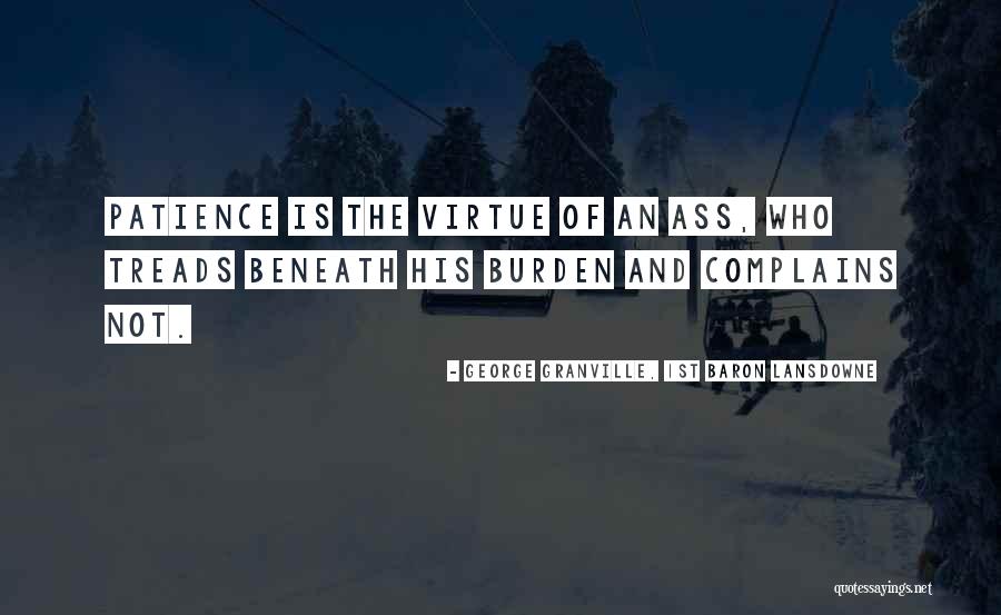 Baron Quotes By George Granville, 1st Baron Lansdowne Baron Quotes By George Granville, 1st Baron Lansdowne