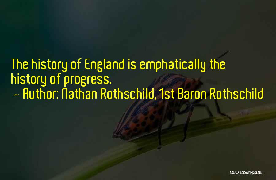Baron Rothschild Quotes By Nathan Rothschild, 1st Baron Rothschild