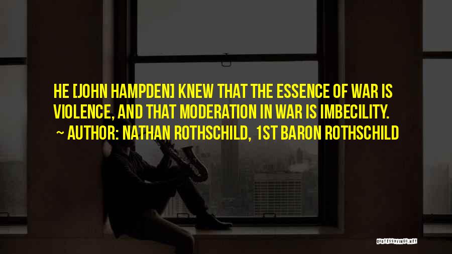 Baron Rothschild Quotes By Nathan Rothschild, 1st Baron Rothschild