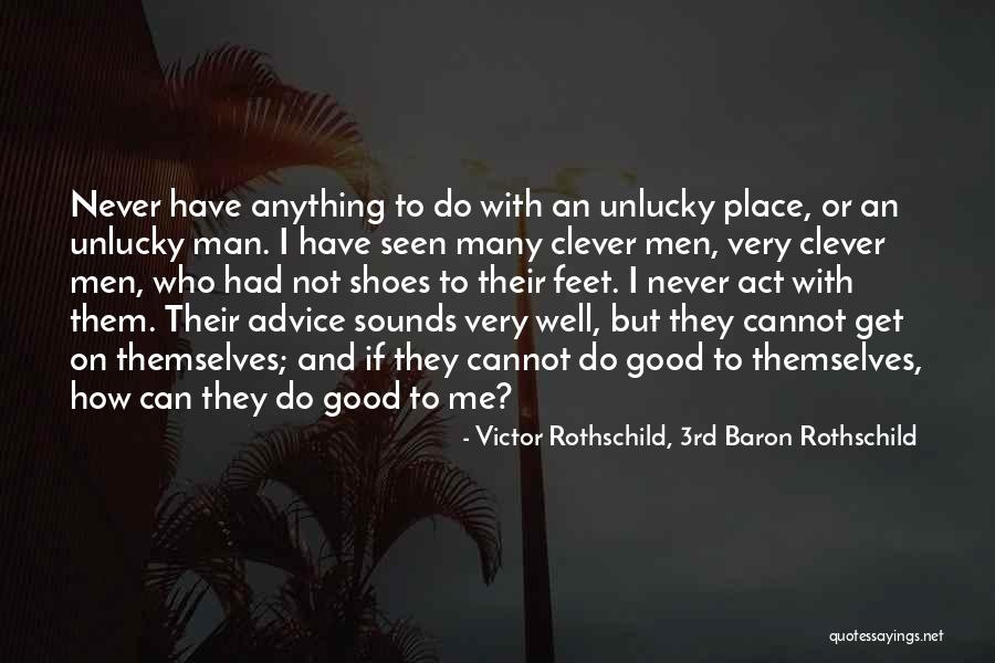 Baron Rothschild Quotes By Victor Rothschild, 3rd Baron Rothschild