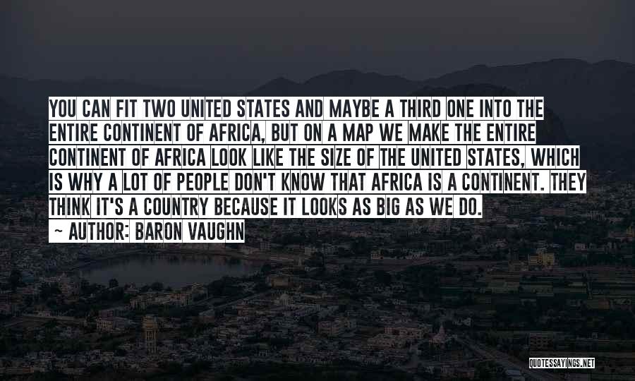 Baron Vaughn Quotes 1933977