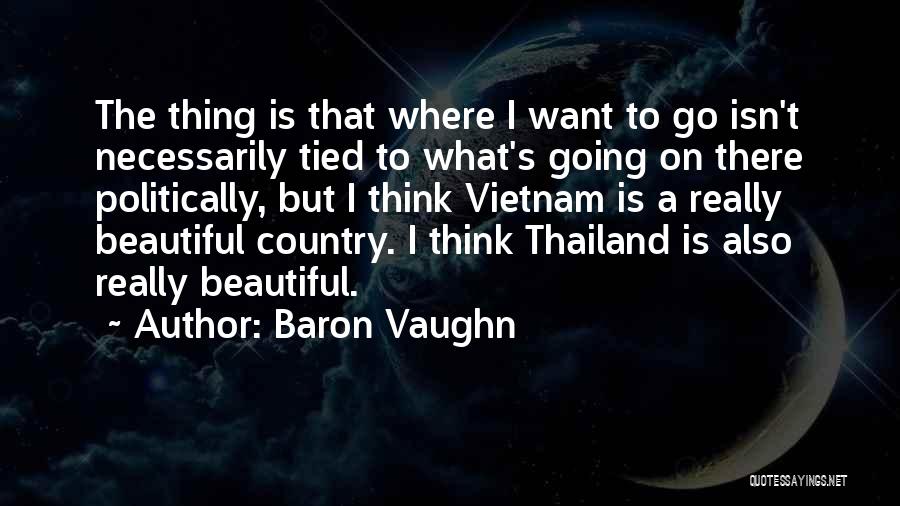 Baron Vaughn Quotes 598109