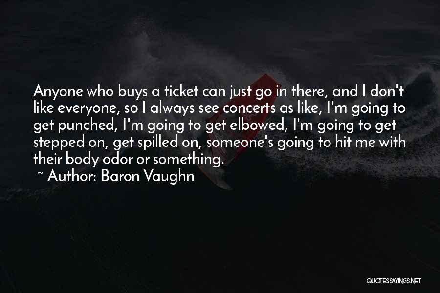 Baron Vaughn Quotes 692129
