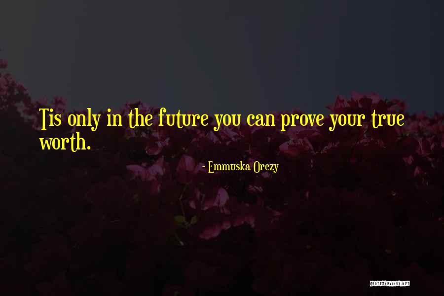 Baroness Emmuska Orczy Quotes By Emmuska Orczy Baroness Emmuska Orczy Quotes By Emmuska Orczy