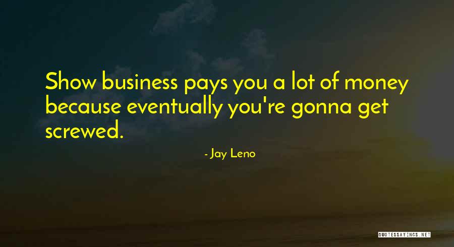 Barongan Devil Quotes By Jay Leno Barongan Devil Quotes By Jay Leno