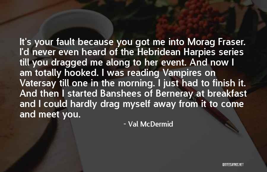 Barongan Devil Quotes By Val McDermid Barongan Devil Quotes By Val McDermid
