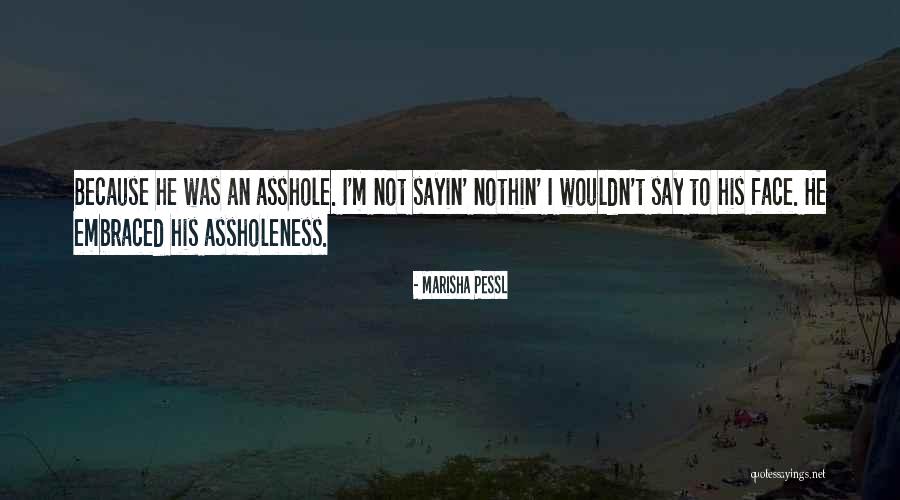 Baronio Pantaloni Quotes By Marisha Pessl Baronio Pantaloni Quotes By Marisha Pessl