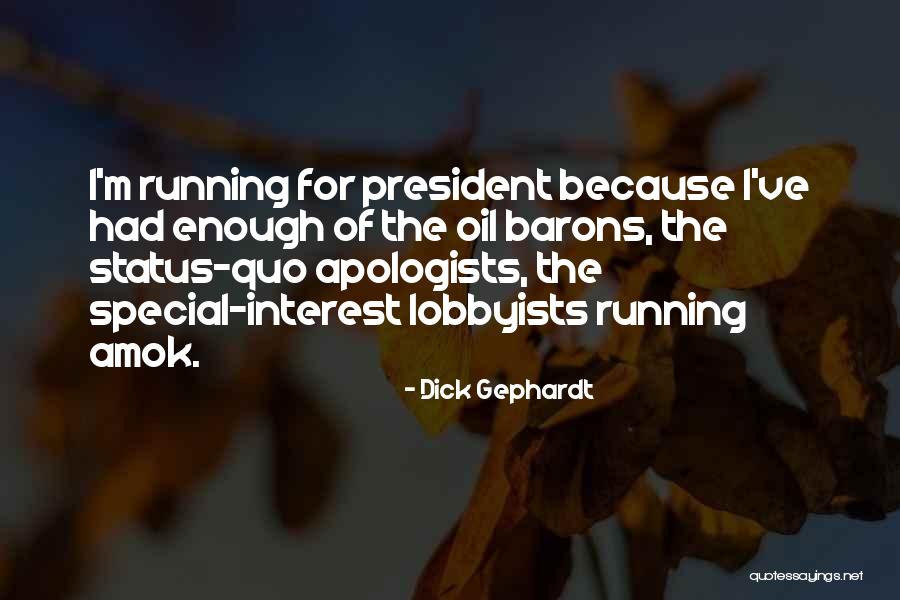 Barons Quotes By Dick Gephardt Barons Quotes By Dick Gephardt