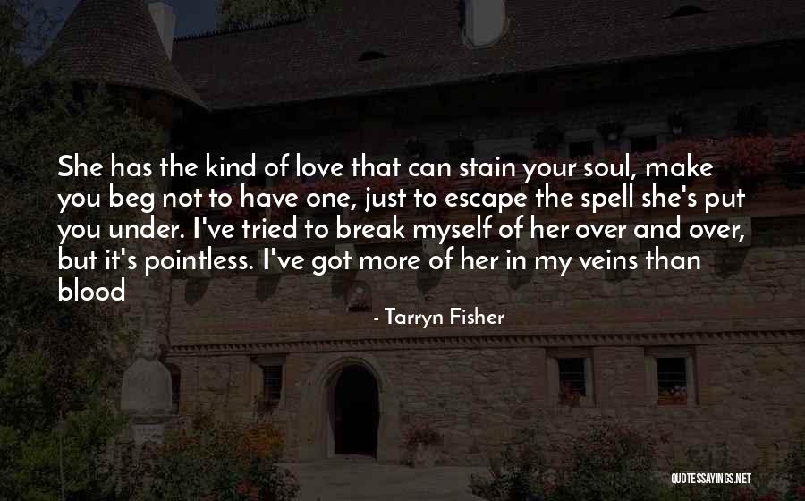 Baronti And Baronti Quotes By Tarryn Fisher Baronti And Baronti Quotes By Tarryn Fisher