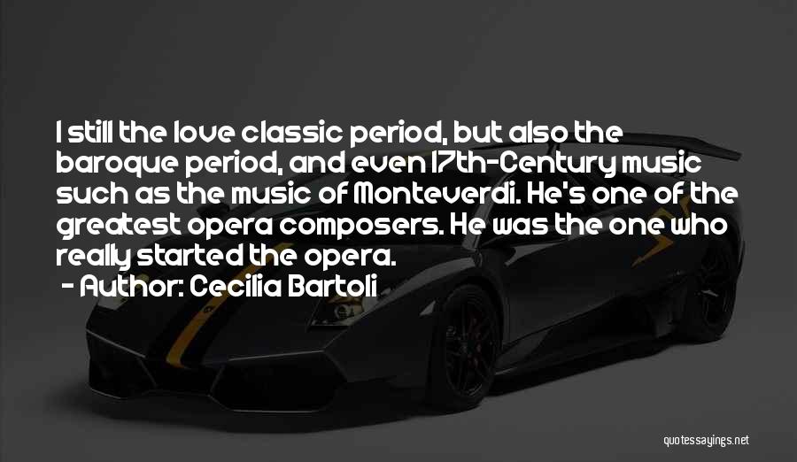 Baroque Music Quotes By Cecilia Bartoli