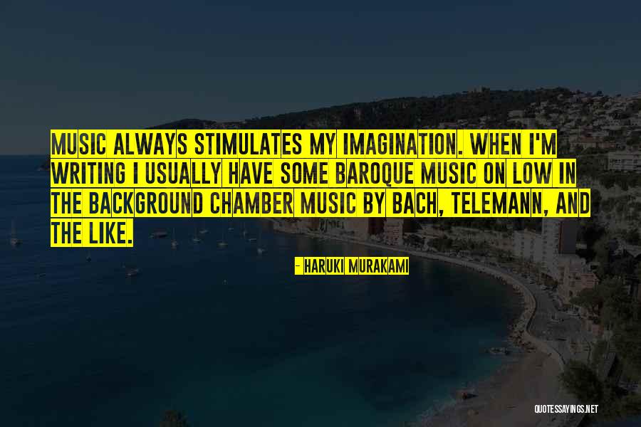 Baroque Music Quotes By Haruki Murakami