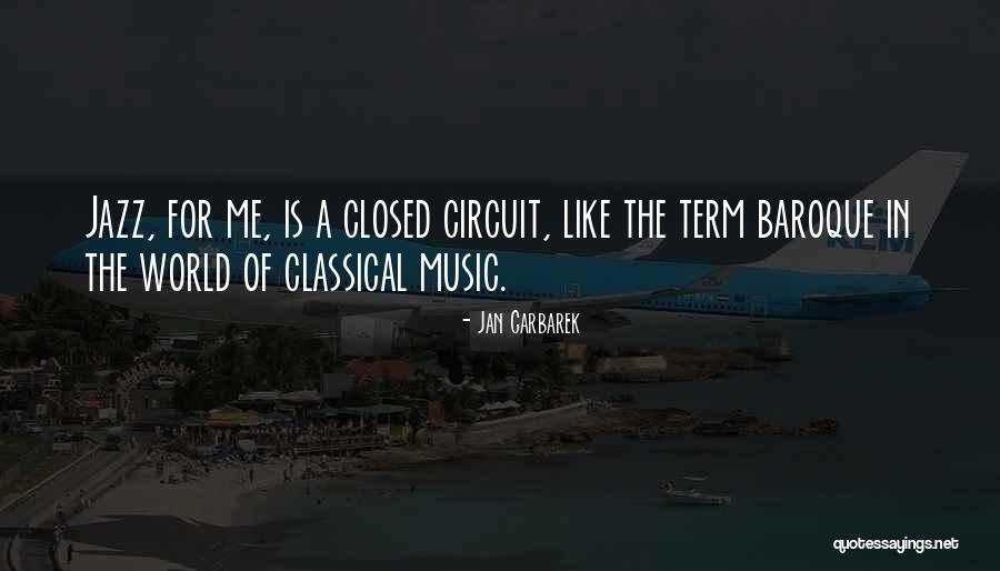 Baroque Music Quotes By Jan Garbarek