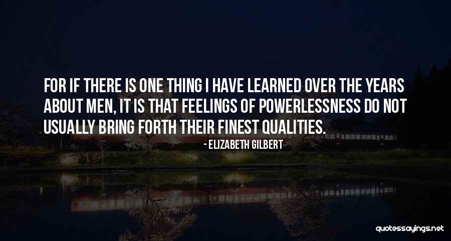 Barracos Orland Quotes By Elizabeth Gilbert Barracos Orland Quotes By Elizabeth Gilbert