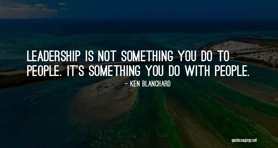 Barracos Orland Quotes By Ken Blanchard Barracos Orland Quotes By Ken Blanchard