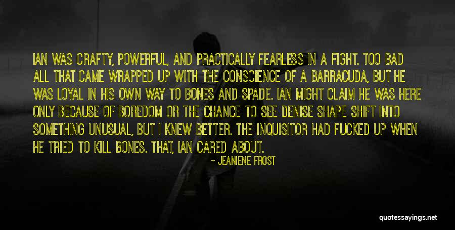 Barracuda Quotes By Jeaniene Frost Barracuda Quotes By Jeaniene Frost