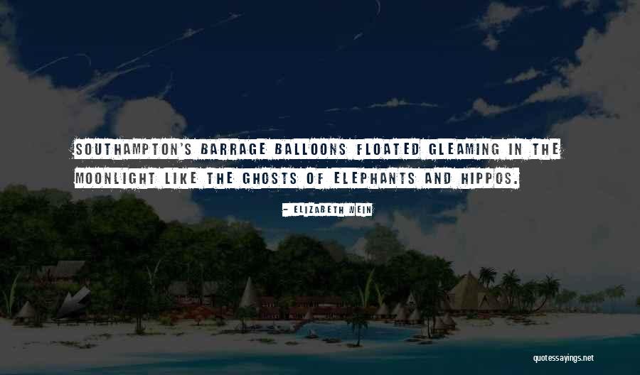 Barrage Balloons Quotes By Elizabeth Wein Barrage Balloons Quotes By Elizabeth Wein