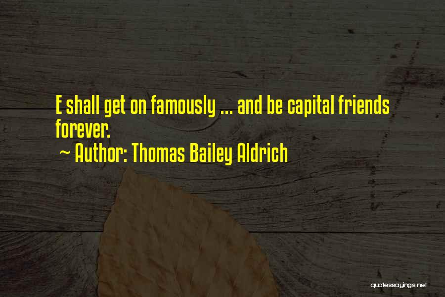 Barralis Stackable Papasan Quotes By Thomas Bailey Aldrich