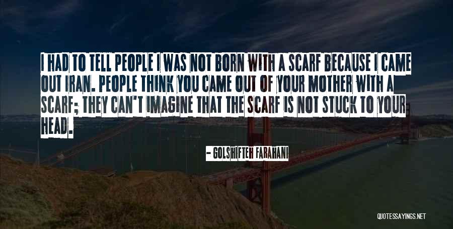 Barrall Quotes By Golshifteh Farahani Barrall Quotes By Golshifteh Farahani