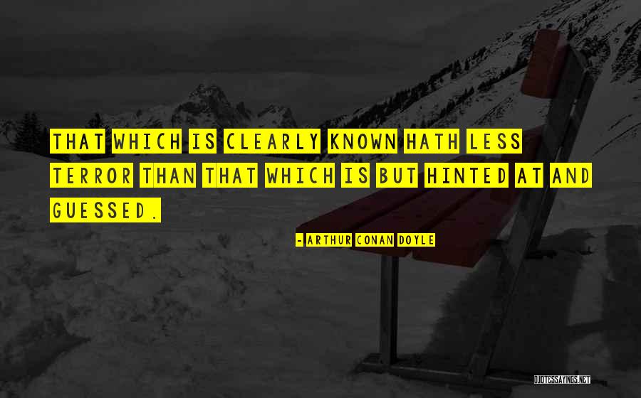 Barrancos Peligrosos Quotes By Arthur Conan Doyle Barrancos Peligrosos Quotes By Arthur Conan Doyle