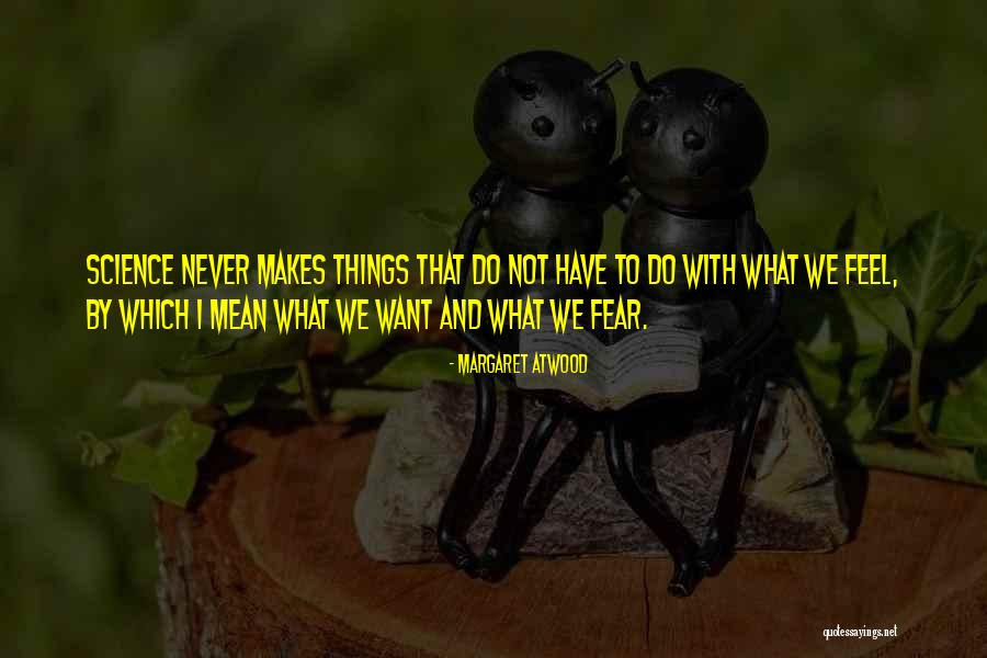 Barranquitas Quotes By Margaret Atwood Barranquitas Quotes By Margaret Atwood
