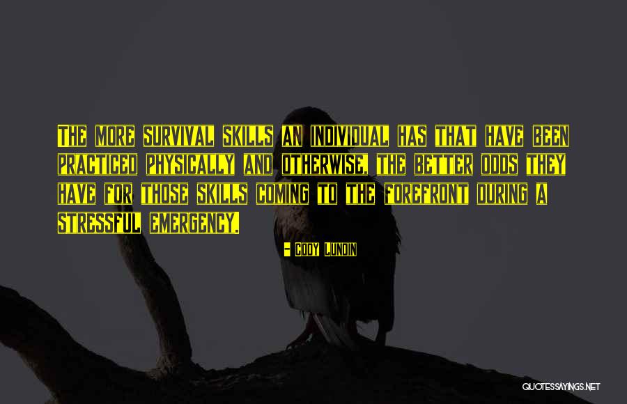 Barraud Lunds Quotes By Cody Lundin Barraud Lunds Quotes By Cody Lundin