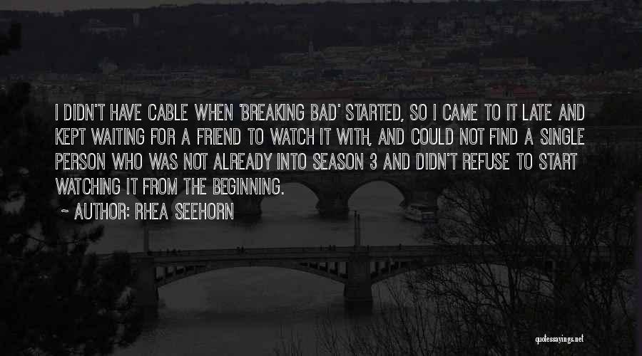 Barrecore Online Quotes By Rhea Seehorn