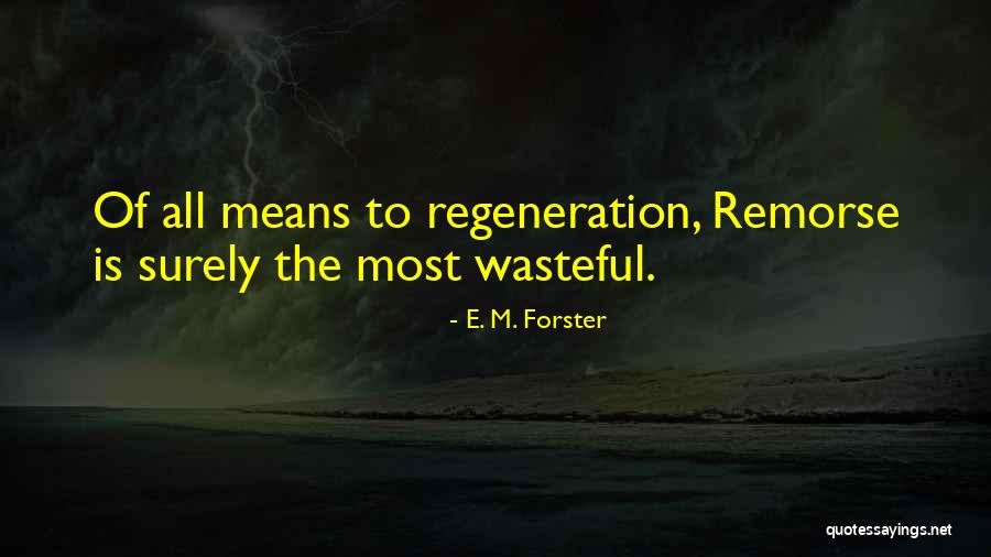 Barreda Quality Quotes By E. M. Forster Barreda Quality Quotes By E. M. Forster
