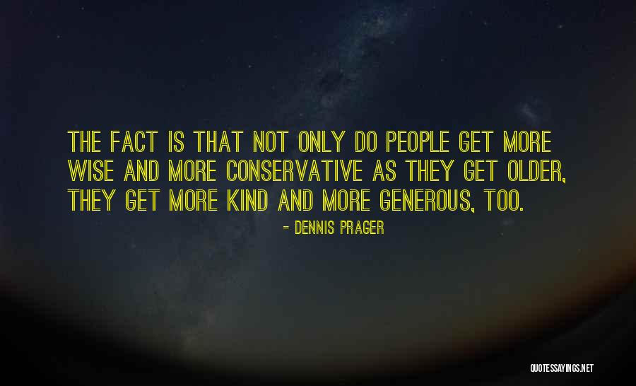 Barredor Quotes By Dennis Prager Barredor Quotes By Dennis Prager