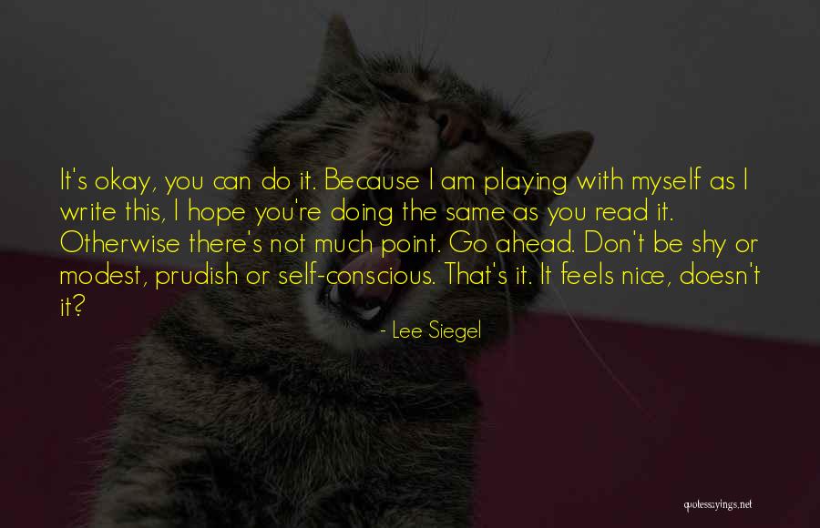 Barreira De Condensa O Quotes By Lee Siegel