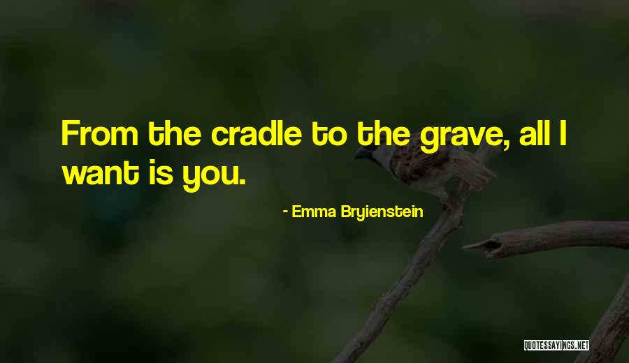 Barreira Do Som Quotes By Emma Bryienstein