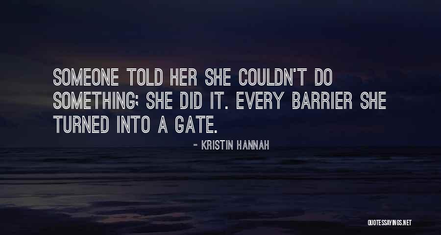 Barreiro Mapa Quotes By Kristin Hannah