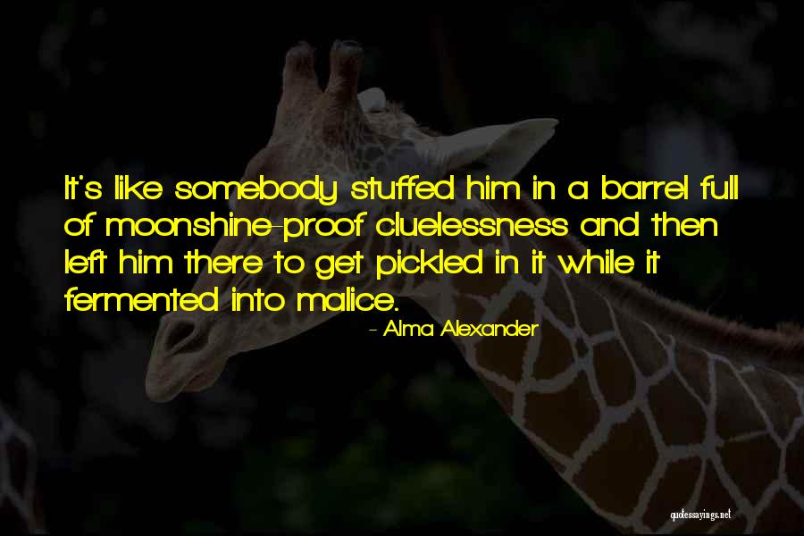 Barrel Full Quotes By Alma Alexander Barrel Full Quotes By Alma Alexander