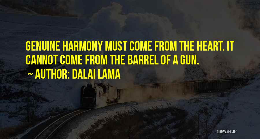 Barrel Of A Gun Quotes By Dalai Lama